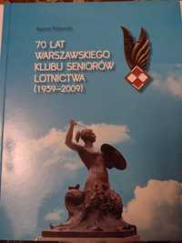 70 Lat Warszawskiego Klubu Seniorów Lotnictwa