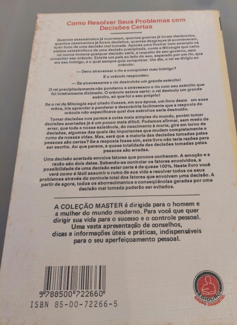 Como resolver os seus problemas com decisões certas.