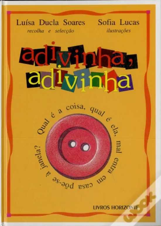 Adivinha, Adivinha
150 Adivinhas populares
Livro 1
