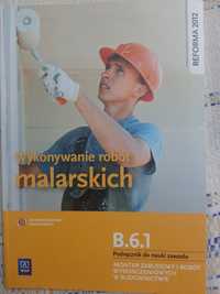 Wykonywanie robót malarskich- podręcznik do szkół branżowych B.6.1