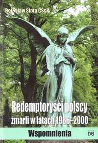 Redemptoryści Polscy Zmarli W Latach 1986, 2000