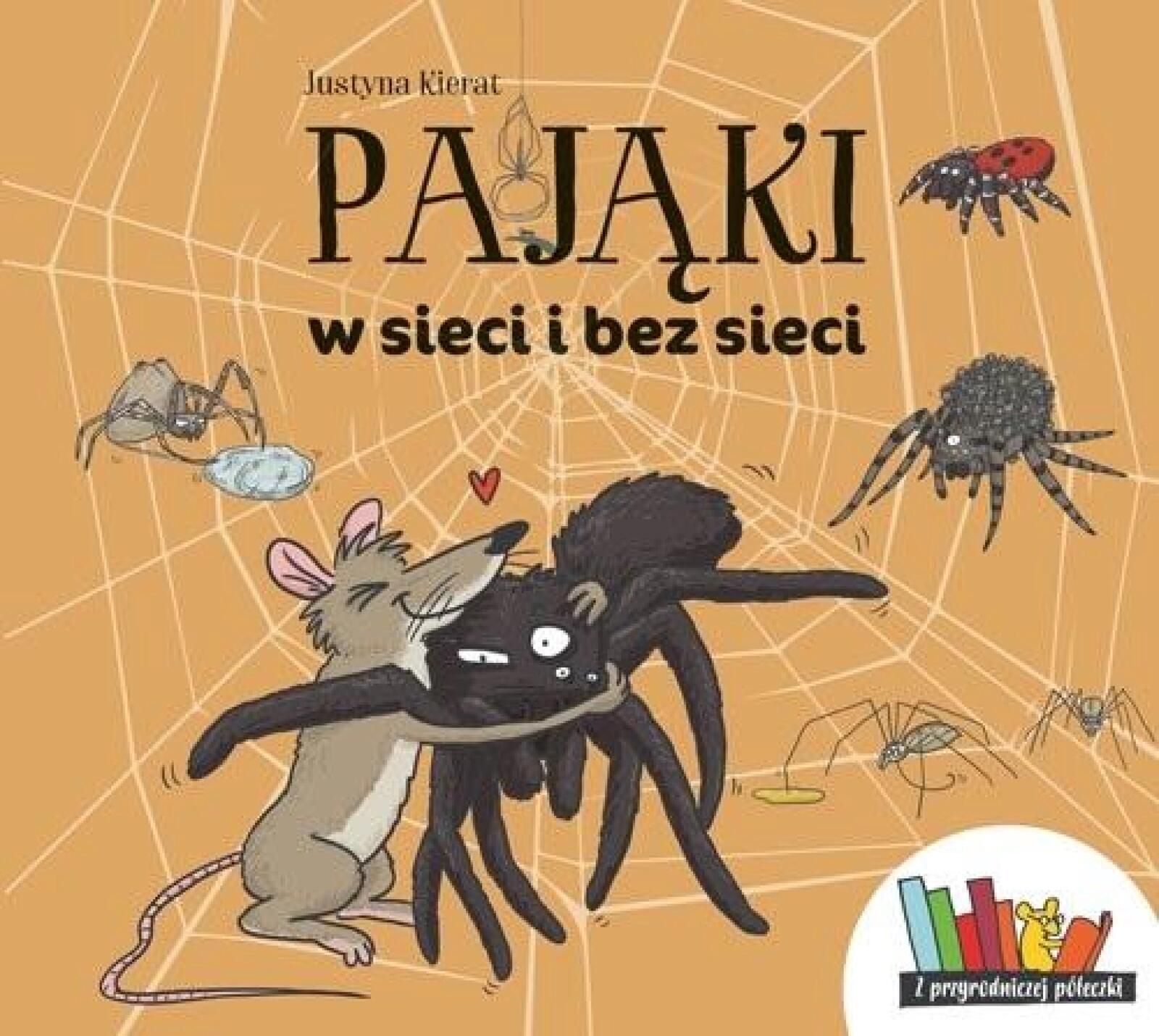 Pająki w sieci i bez sieci Multico Justyna Kierat Rok wydania: 2024,