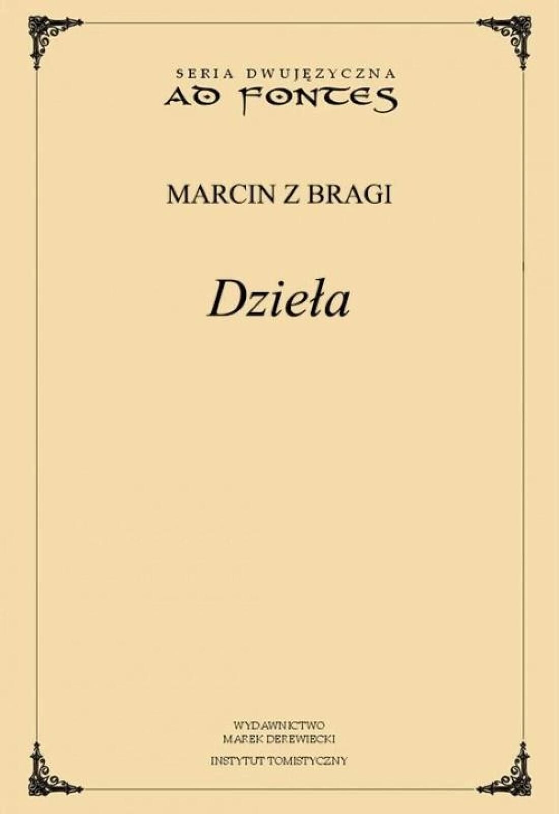 Dzieła Marek Derewiecki Marcin z Bragi Rok wydania: 2008, oprawa: