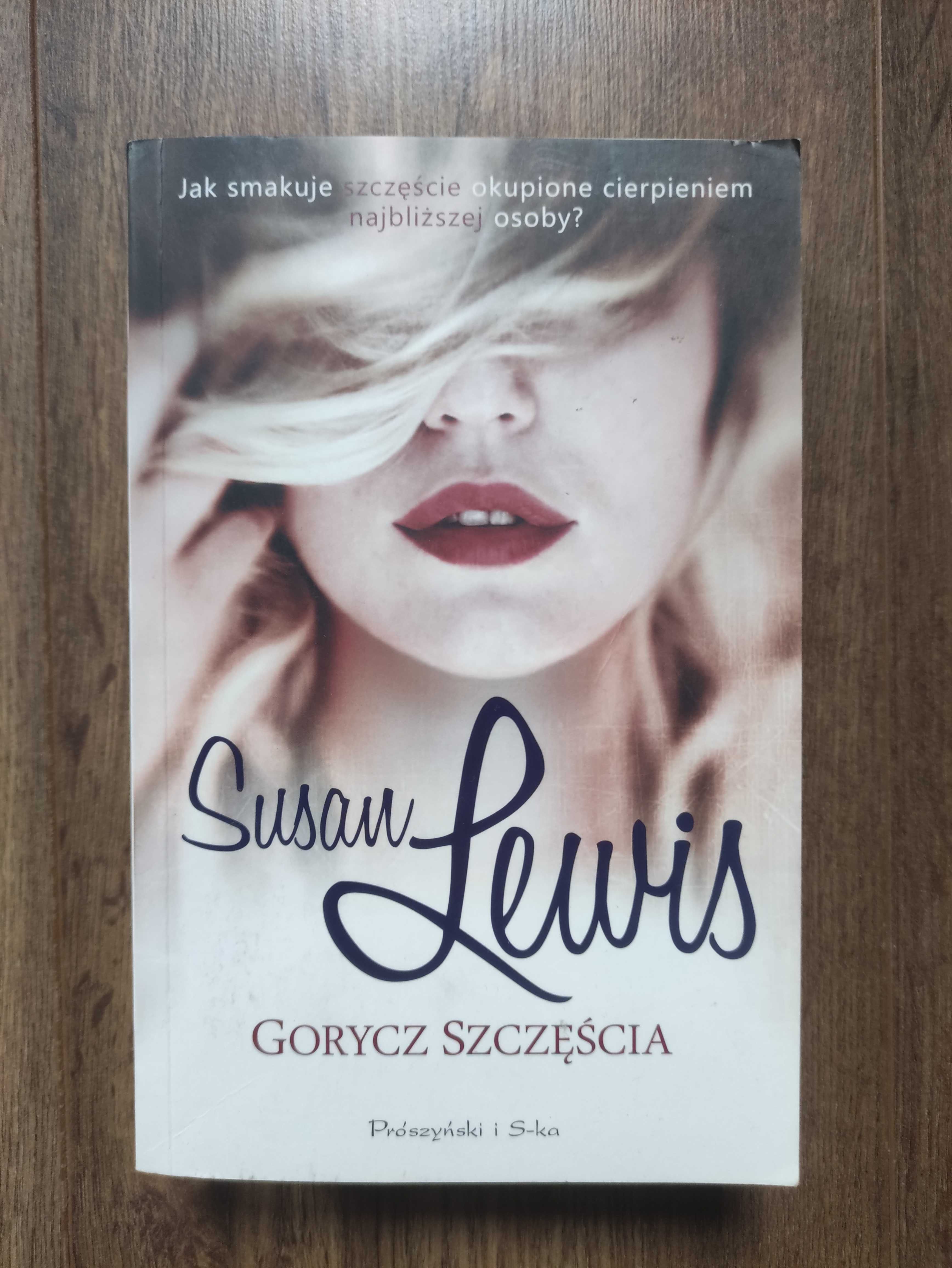 Książka - Gorycz szczęścia - Susan Lewis