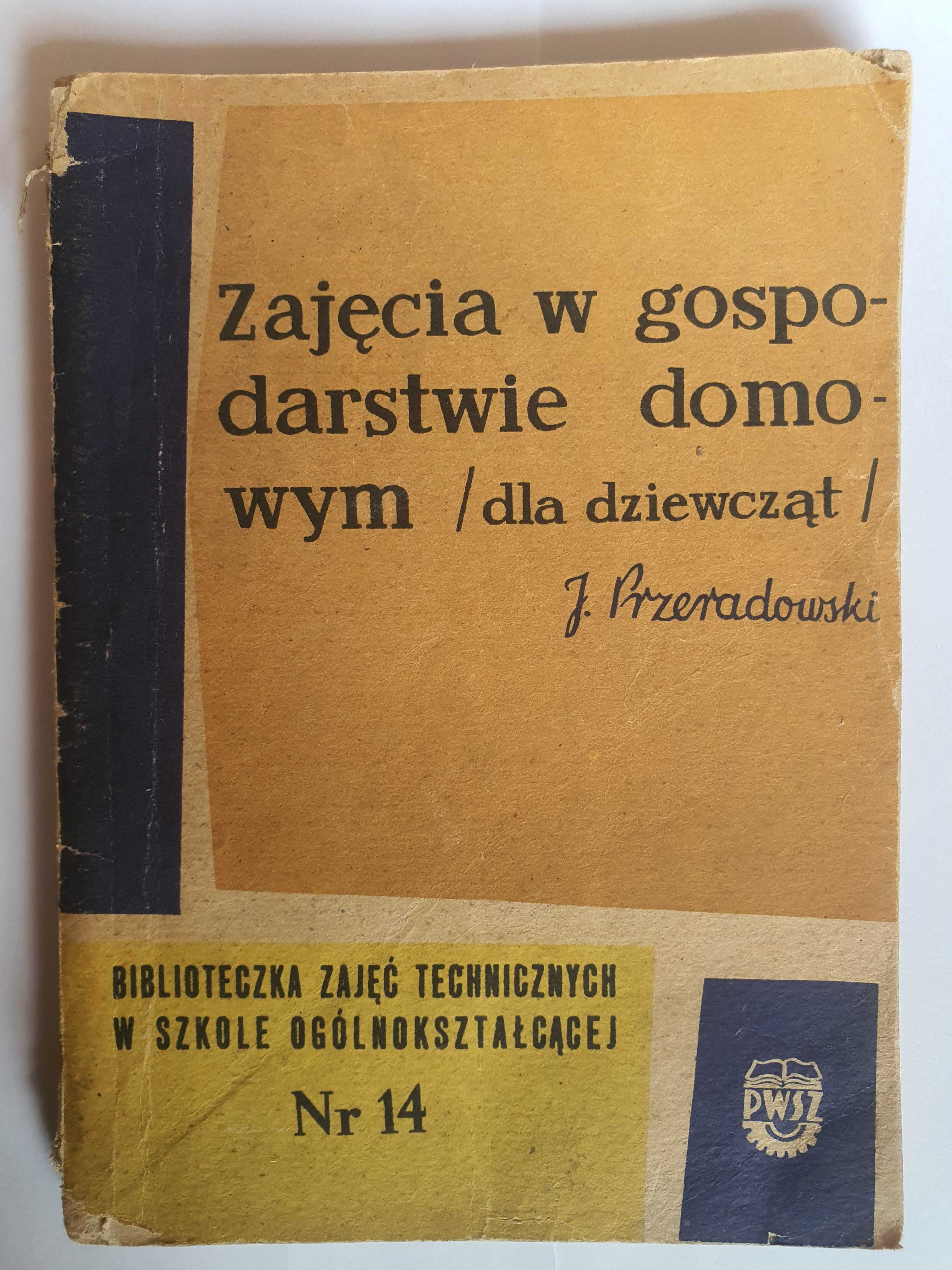 Zajęcia w gospodarstwie domowym dla dziewcząt 1963 r. J. Przeradowski