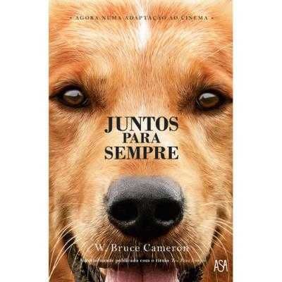 Juntos Para Sempre - W. Bruce Cameron