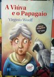A Viúva e o Papagaio - Virginia Woolf