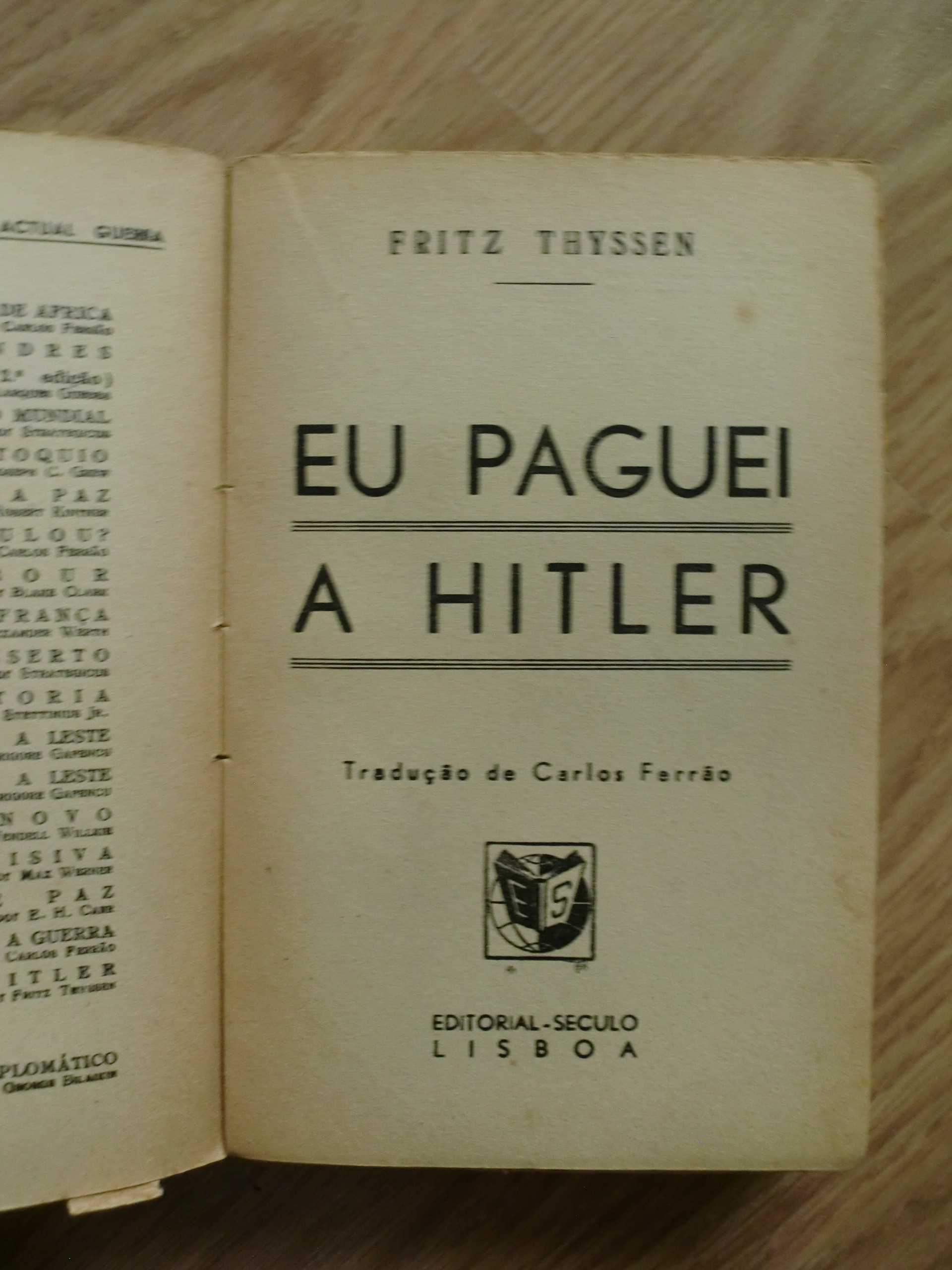 Eu paguei a Hitler de Fritz Thyssen