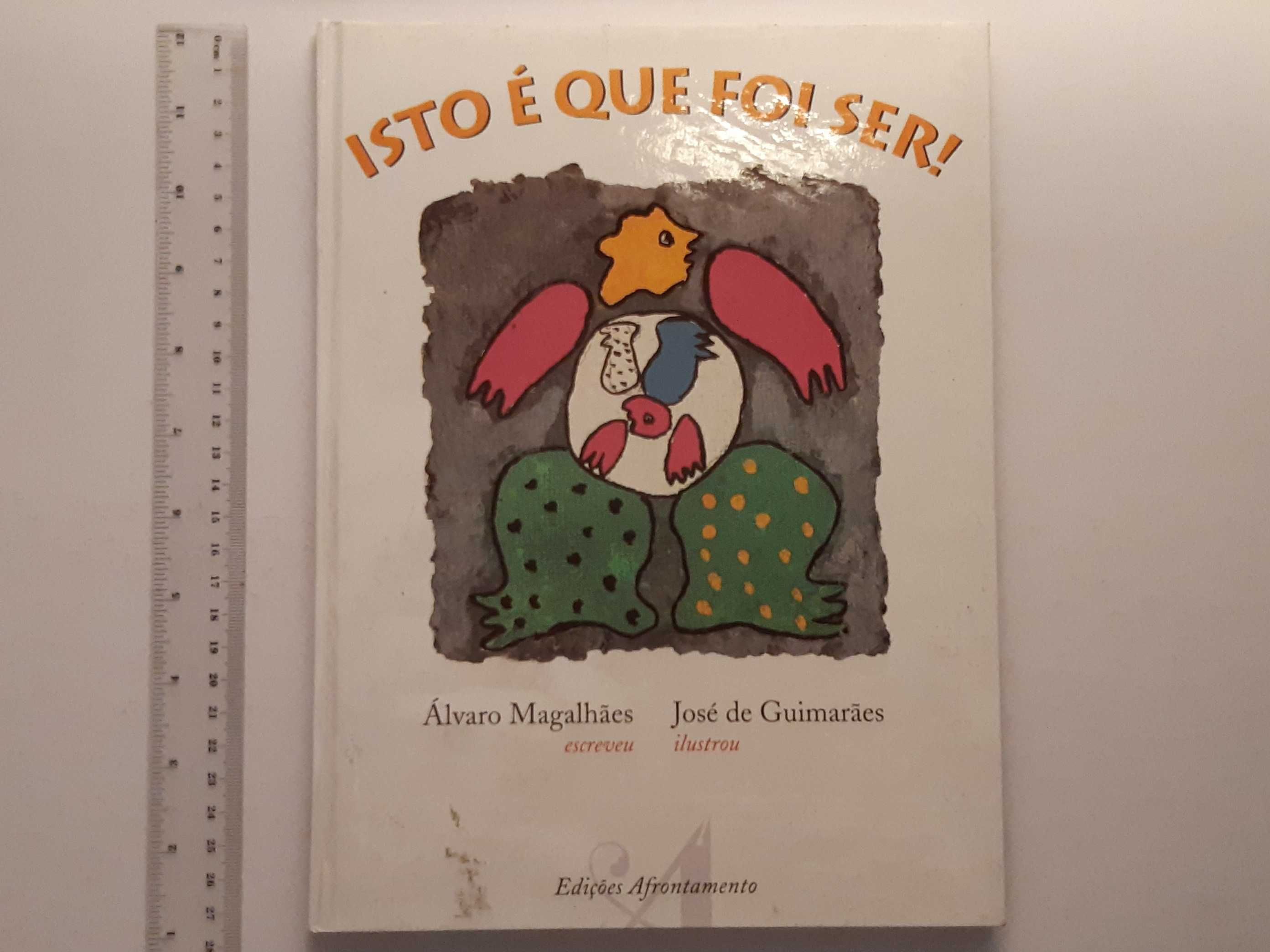 Livro Juvenil - Isto é Que Foi Ser! de Álvaro Magalhães