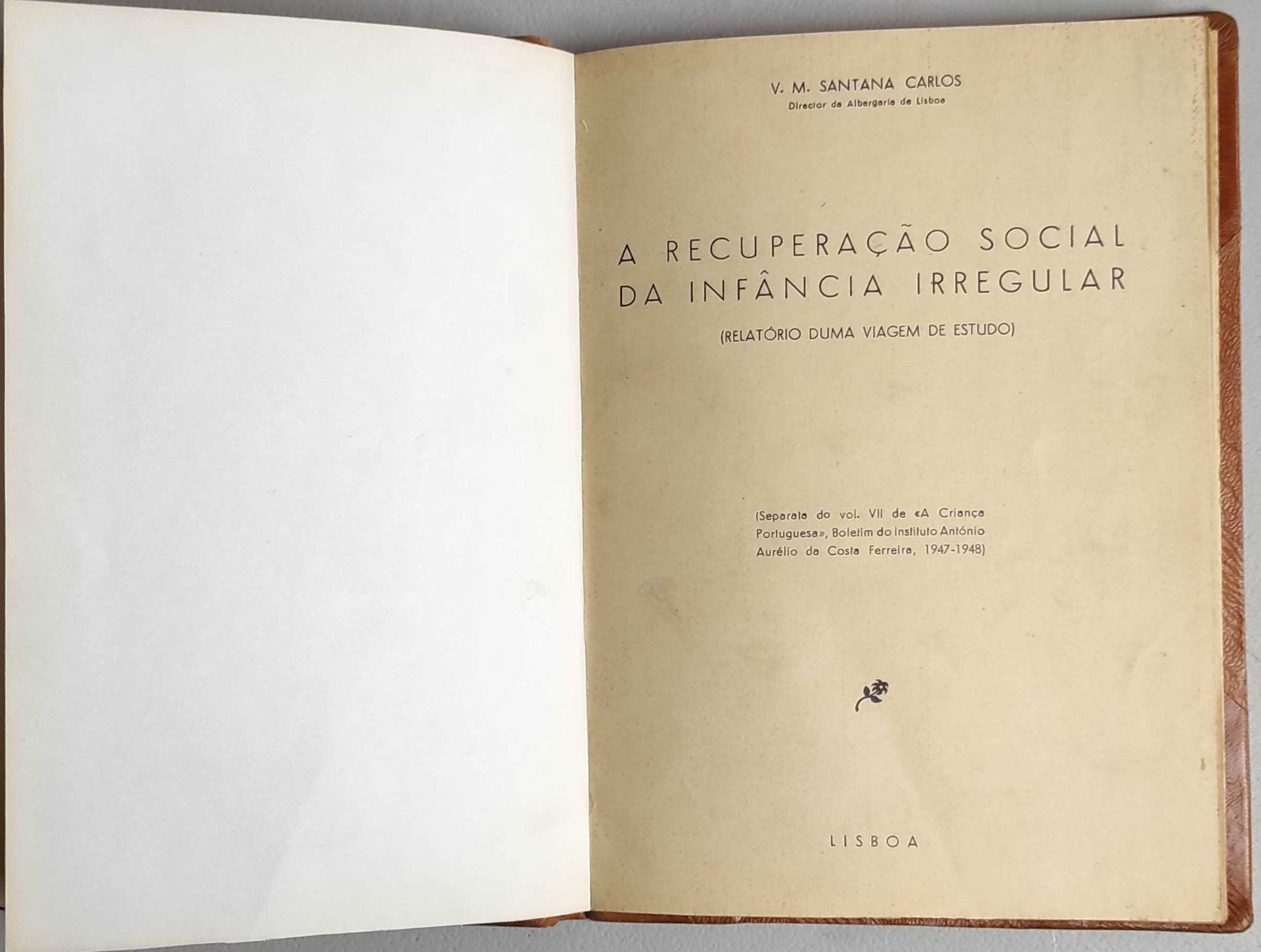 Livro -A Recuperação Social da Infância Irregular- V.M. Santana Carlos