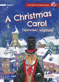 A Christmas Carol. Opowieść wigilijna - Charles Dickens, Paweł Leszcz