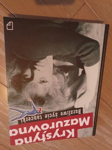 Krystyna Mazurówna - Burzliwe życie tancerki - Książka