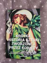 Krótka historia sztuki tworzonej przez kobiety