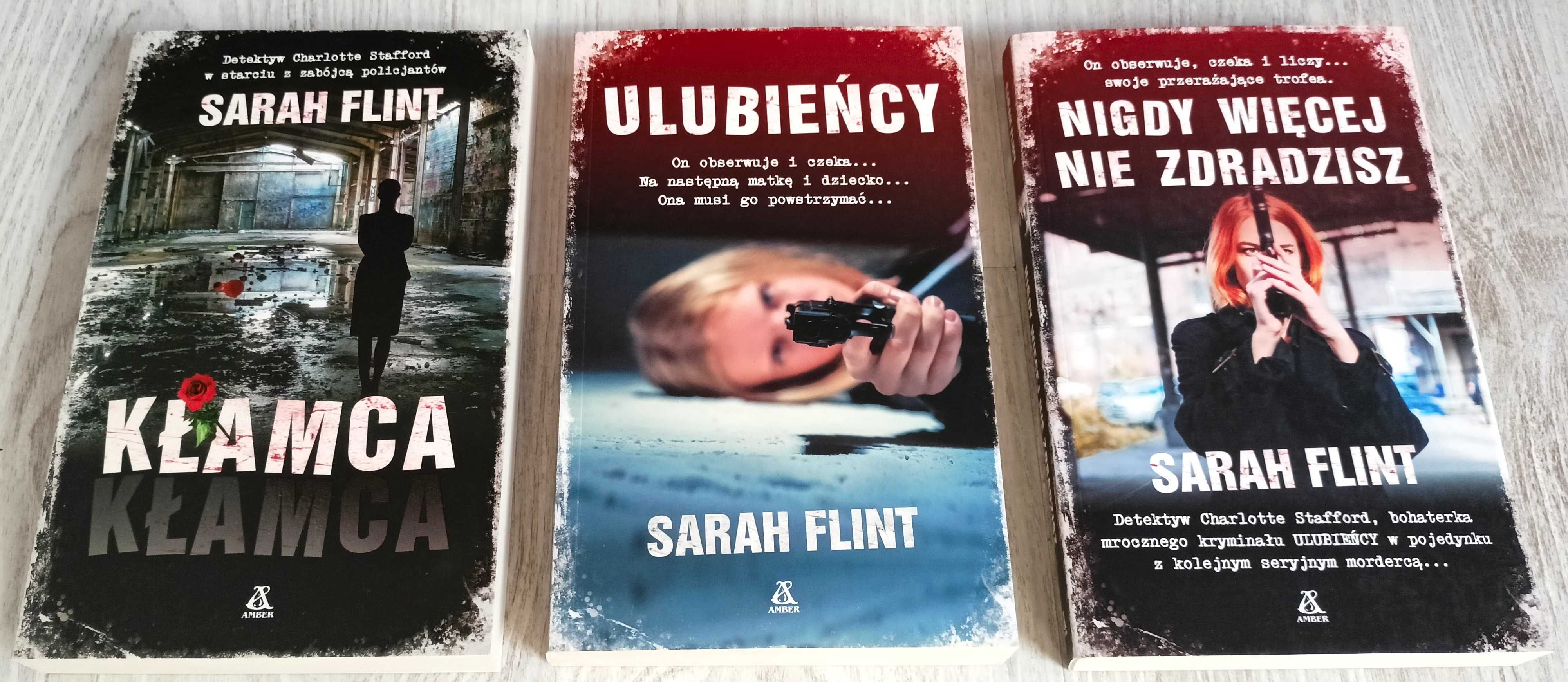 3x Sarah Flint Kłamca Kłamca + Ulubieńcy + Nigdy więcej nie zdradzisz