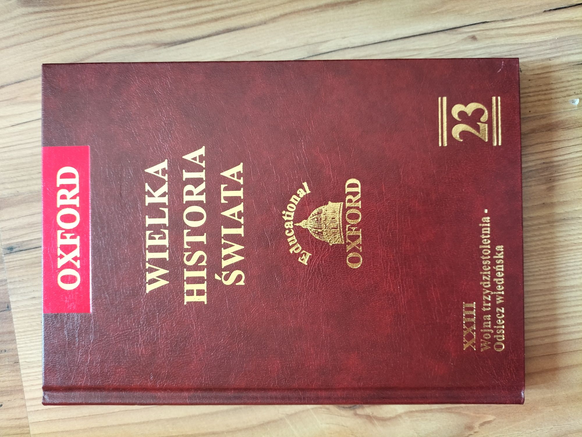 Wielka historia świata Tom XXIII wojna trzydziestoletnia - odsiecz Wdn