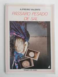 PÁSSARO PESADO DE SAL