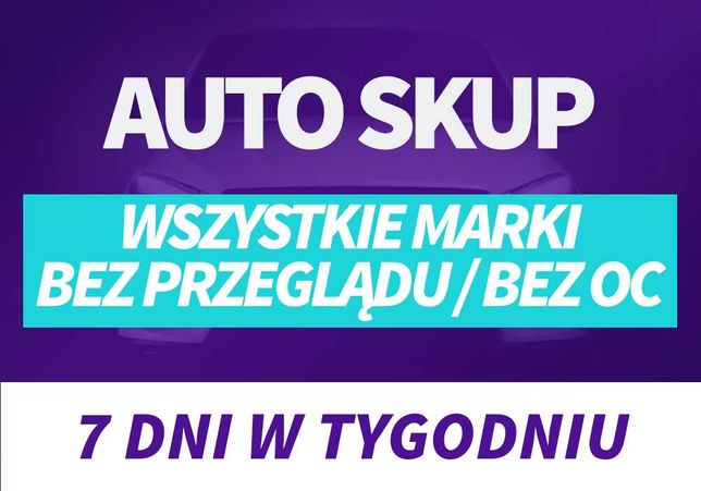 Odkupie Twój Samochód w Każdym Sanie Auto Skup Łódź Najlepsze Ceny