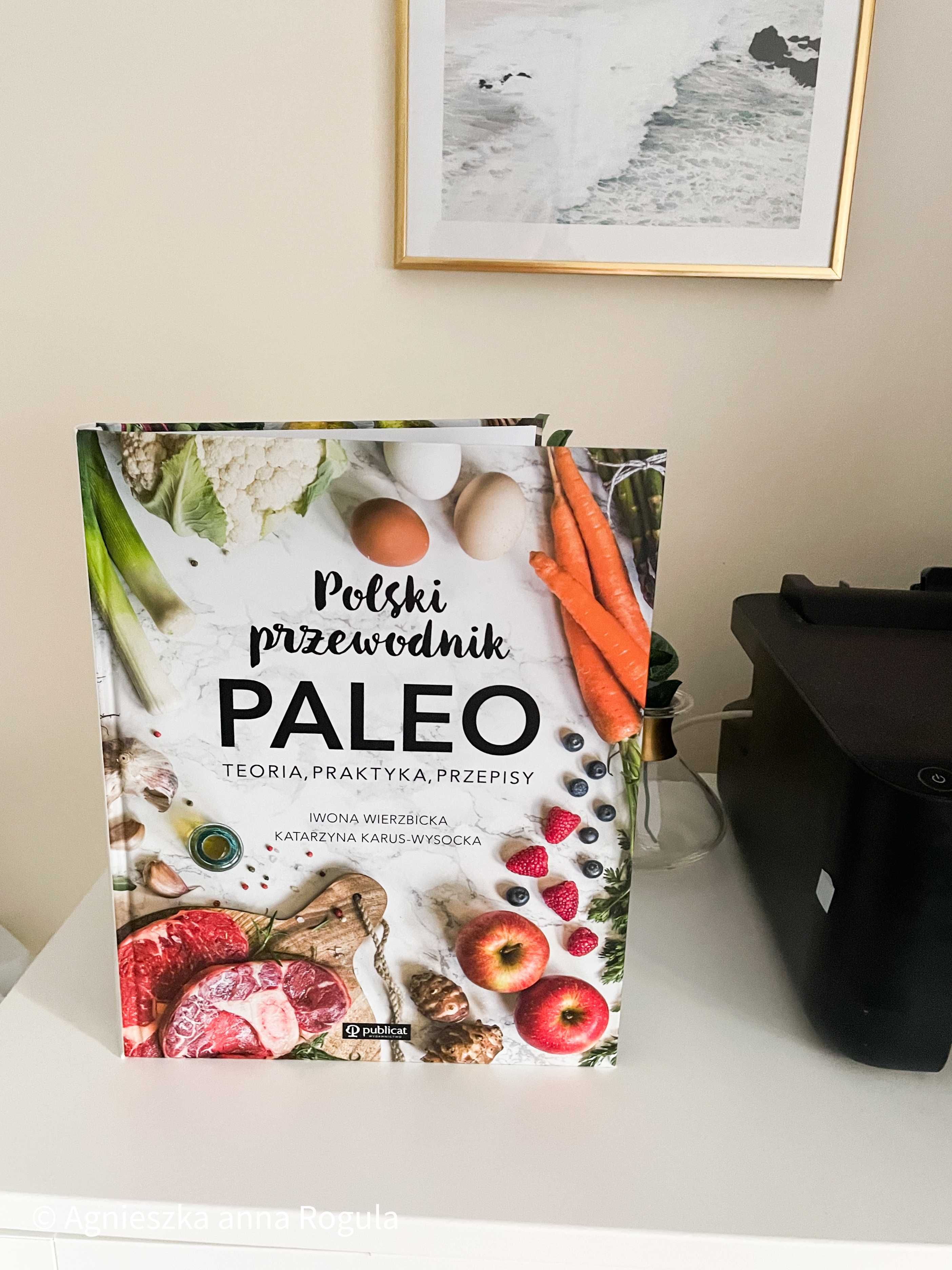 Polski przewodnik Paleo - Iwona Wierzbicka, Katarzyna Karus-Wysocka