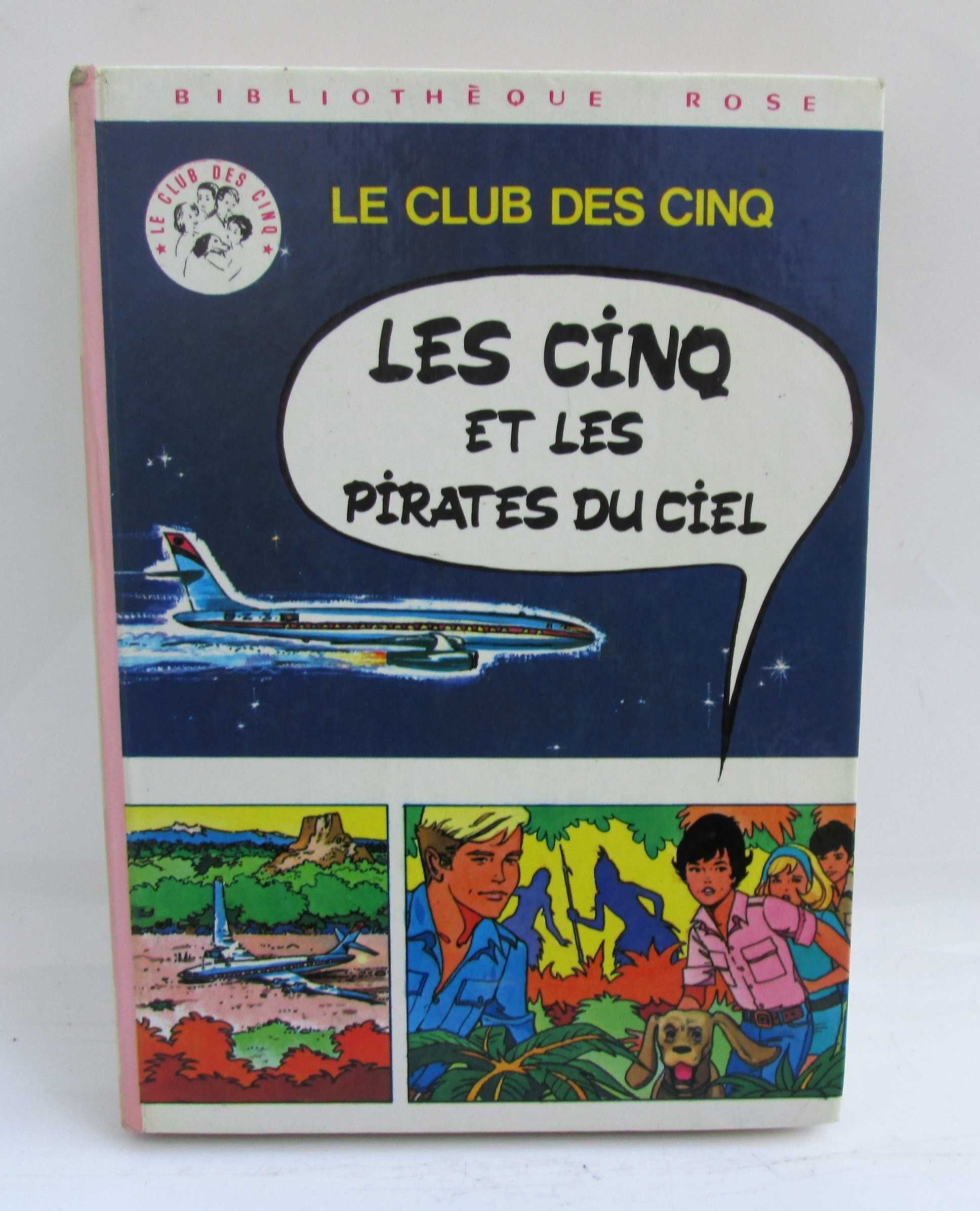 Le Club des 5 les cinq et les pirates du ciel, Enyd Blyton 1975