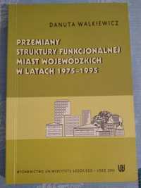 Przemiany struktury funkcjonalnej miast wojewódzkich w latach 1975-95