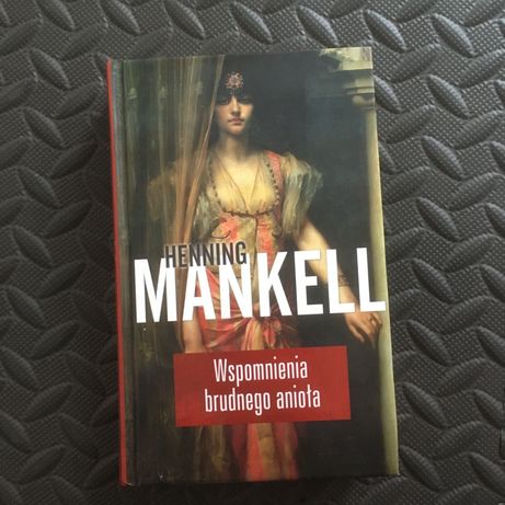 Henning Mankell - Wspomnienie brudnego anioła