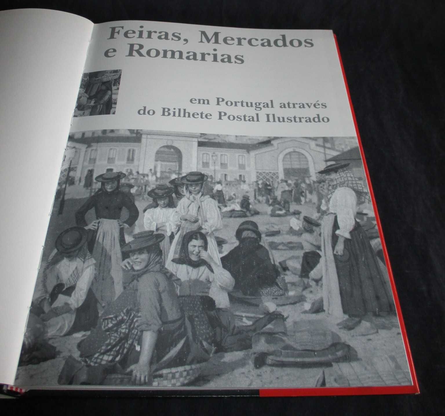 Livro Feiras Mercados e Romarias em Portugal através do Bilhete Postal
