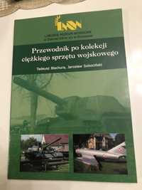 T.Blachura,  Przewodnik po kolekcji ciężkiego sprzętu wojskowego