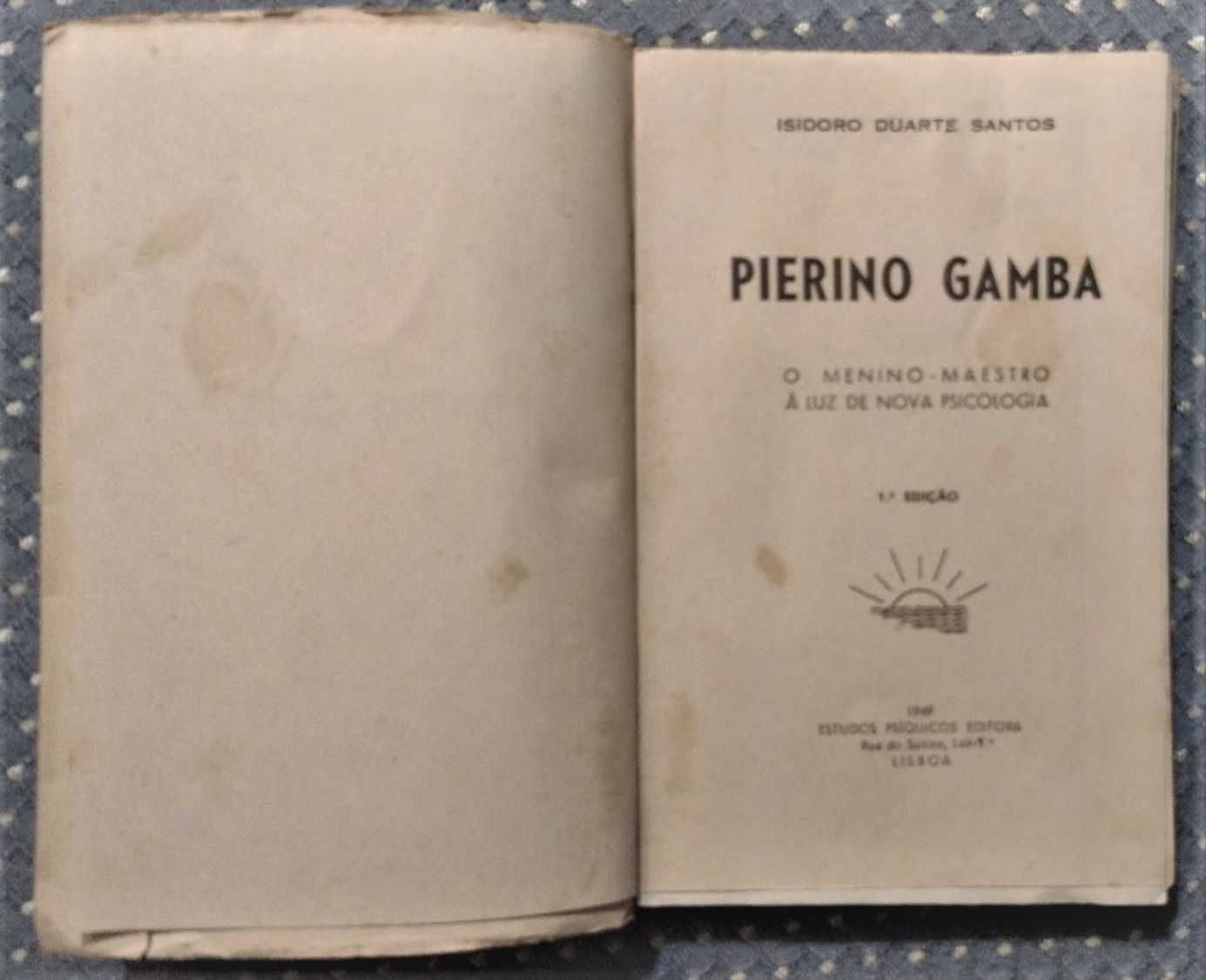 “Pierino Gamba” Isidoro Duarte Santos 1ª Edição 1949 - Ótimo Estado!