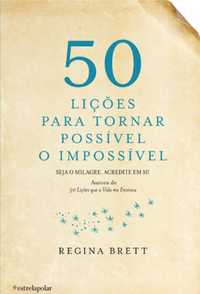 50 Lições Para Tornar Possível o Impossível NOVO