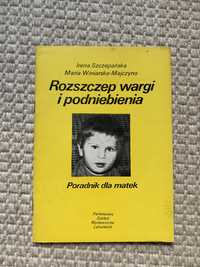 Rozszczep wargi i podniebienia Pradnik dla matek Szczepańska