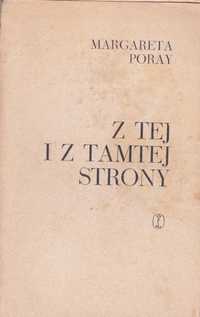 Z tej i z tamtej strony, Margareta Poray