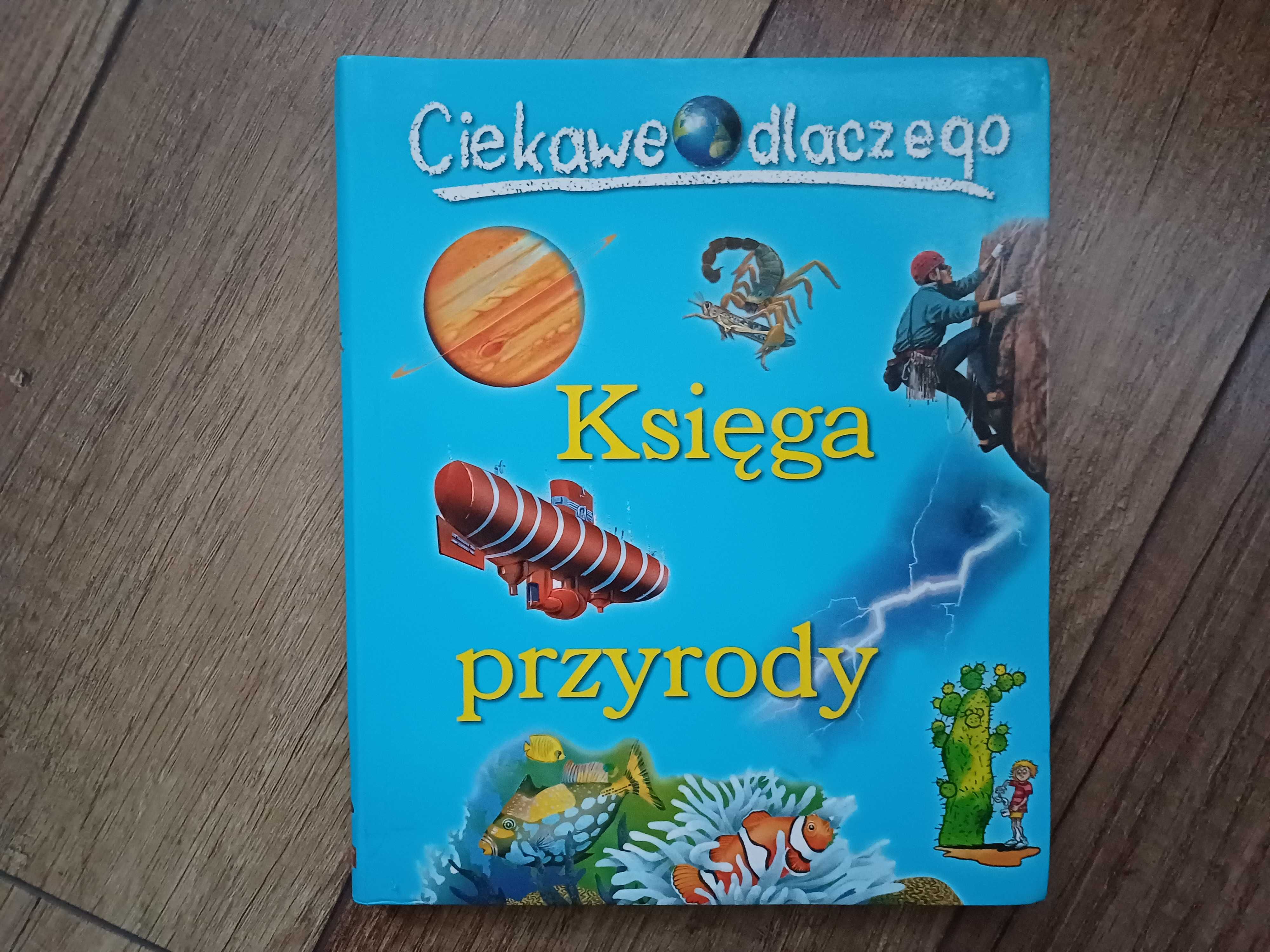 Ciekawe dlaczego. Księga przyrody