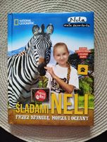 Książka Śladami Neli przez dżunglę, morza i oceany National Geographic