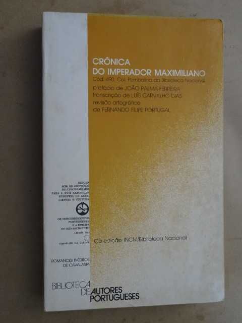Crónica do Imperador Maximiliano de Fernando Filipe Portugal