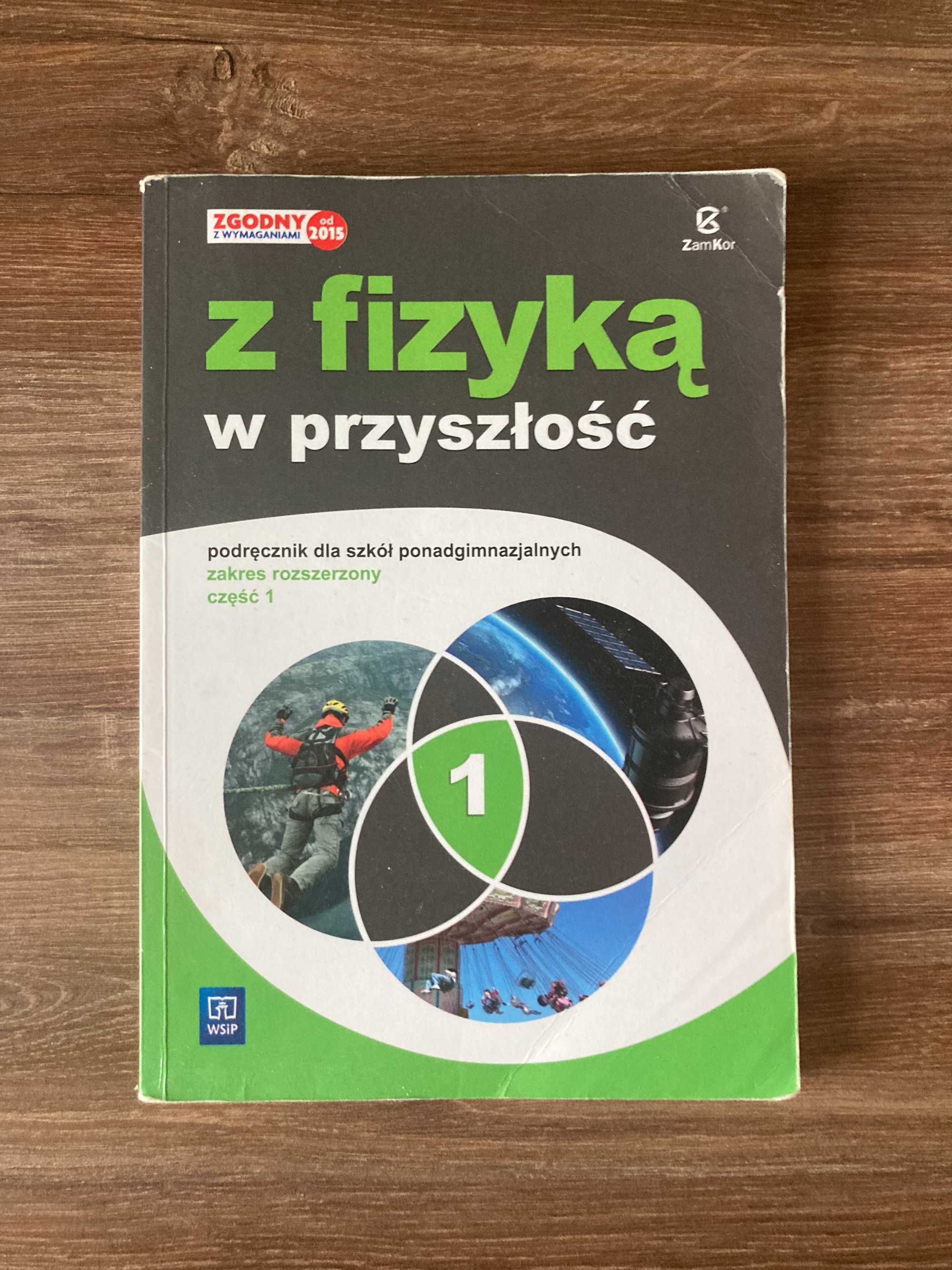 Z fizyką w przyszłość 1 - podręcznik rozszerzony