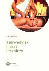 Ajurwedyjski masaż leczniczy
Autor: S.V.Govindan