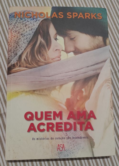 Nicholas Sparks, Quem ama acredita