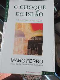 "O choque do Islão - séc. XVIII - XXI" de Marc Ferro