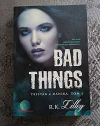 R. K Lilley,, Bad things''