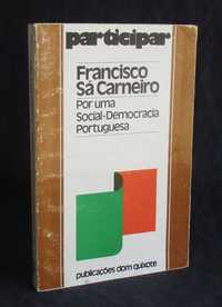 Livro Por uma Social-Democracia Portuguesa Francisco Sá Carneiro