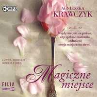 Magiczne Miejsce T.1 Audiobook, Agnieszka Krawczyk