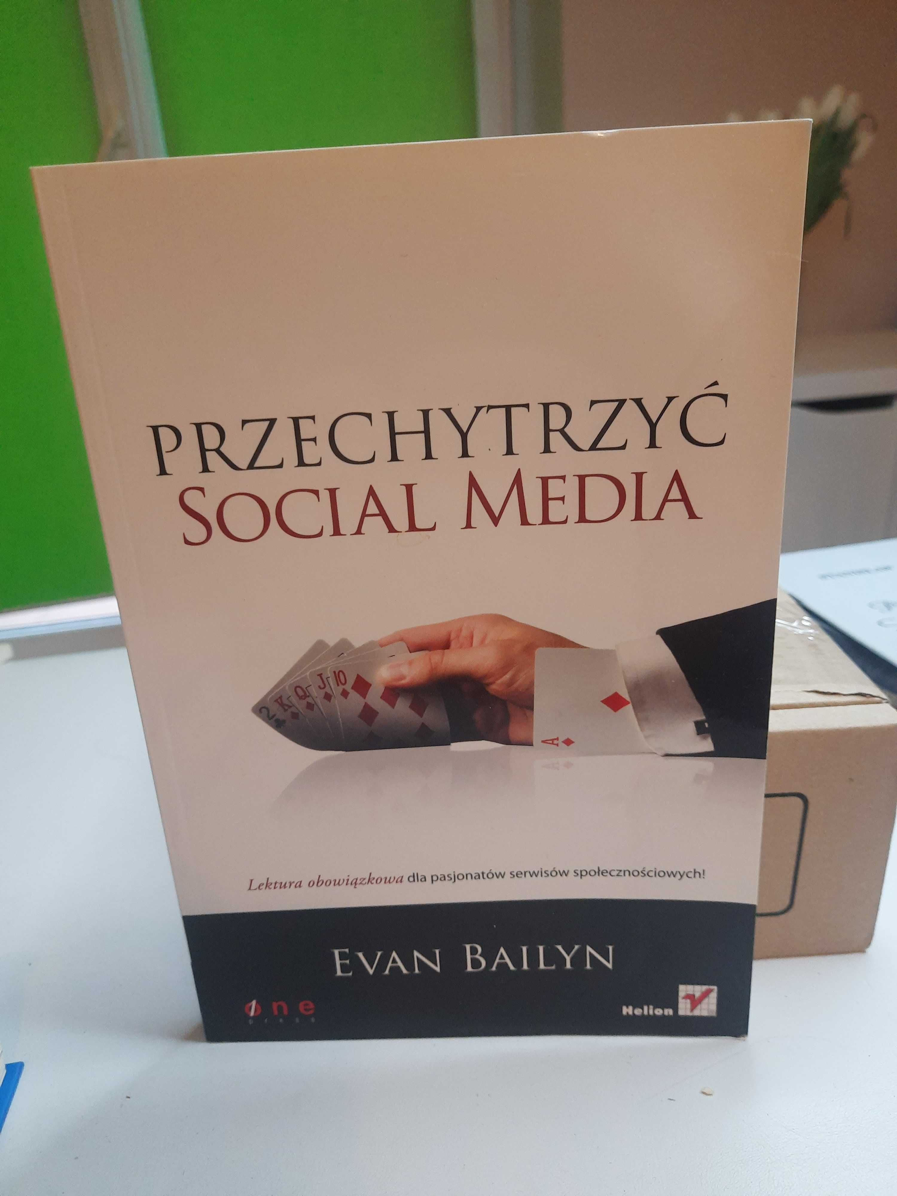 Evan Bailyn "Przechytrzyć Social media"