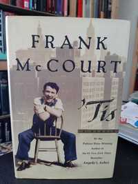 Frank McCourt – 'Tis (sequel to Angela's Ashes)