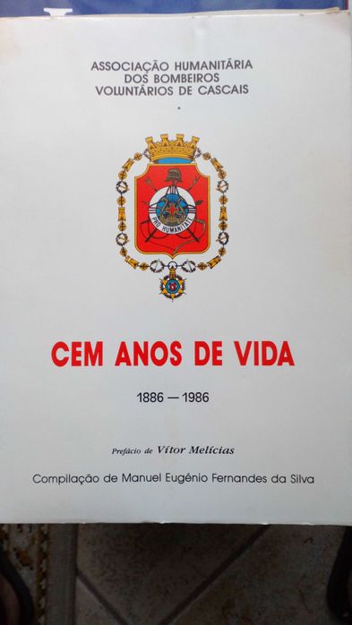 Cem anos de vida, Bombeiros voluntários Cascais