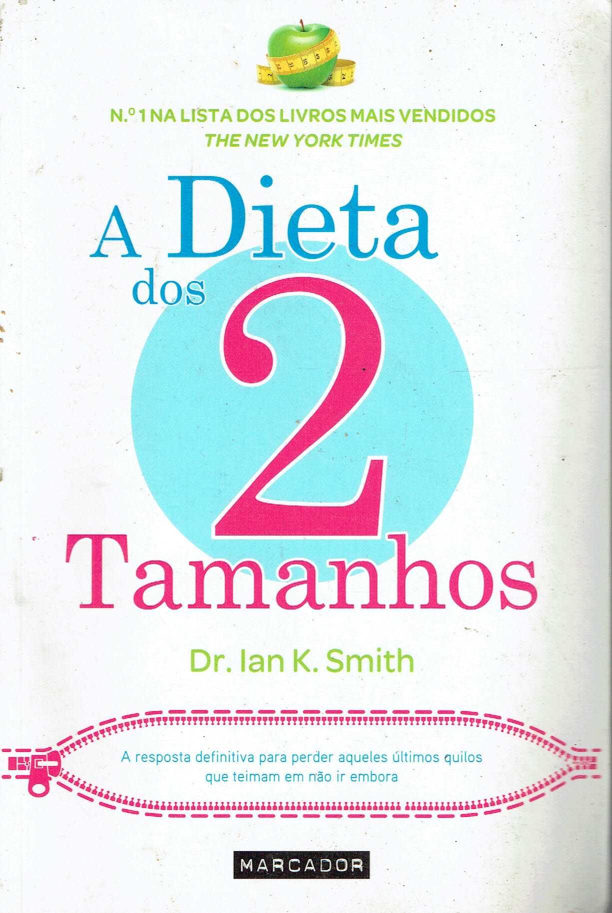 10626

A Dieta dos 2 Tamanhos
de Ian K. Smith