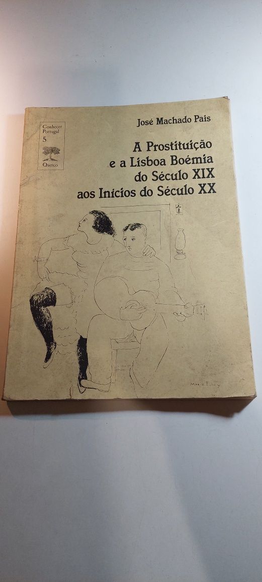 A Prostituição e a Lisboa Boémia - José Machado Pais