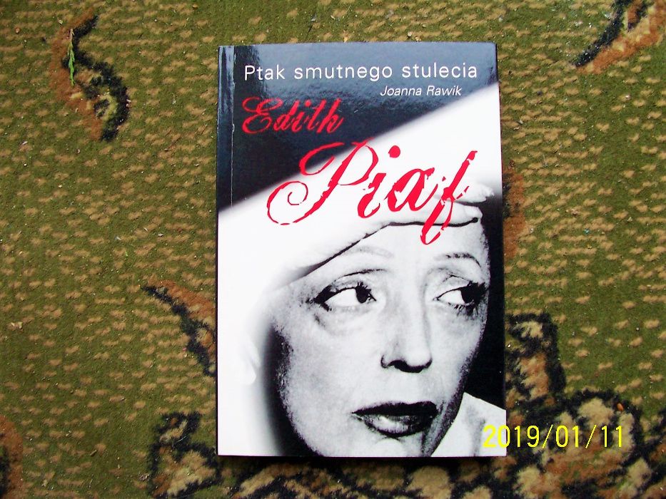 Edith Piaaf Ptak smutnego stulecia