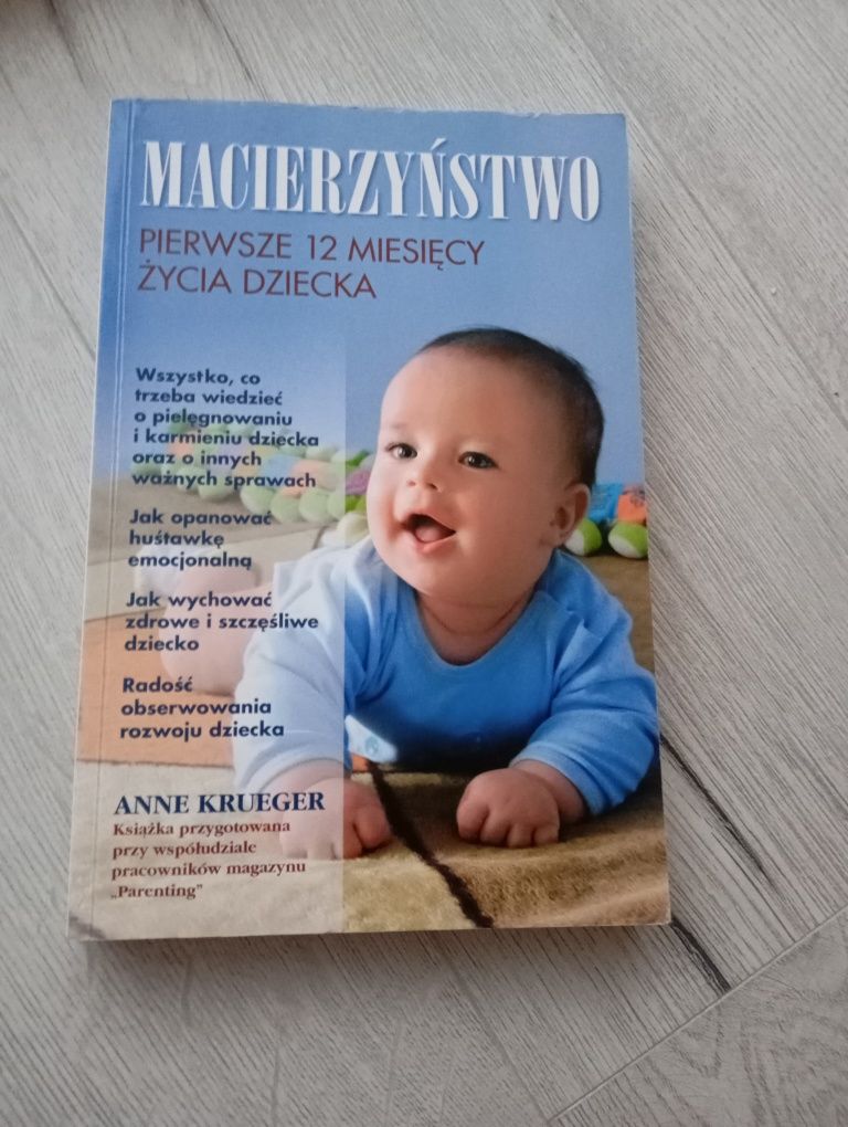 Macierzyństwo, pierwsze 12 miesięcy życia dziecka Anne Krueger