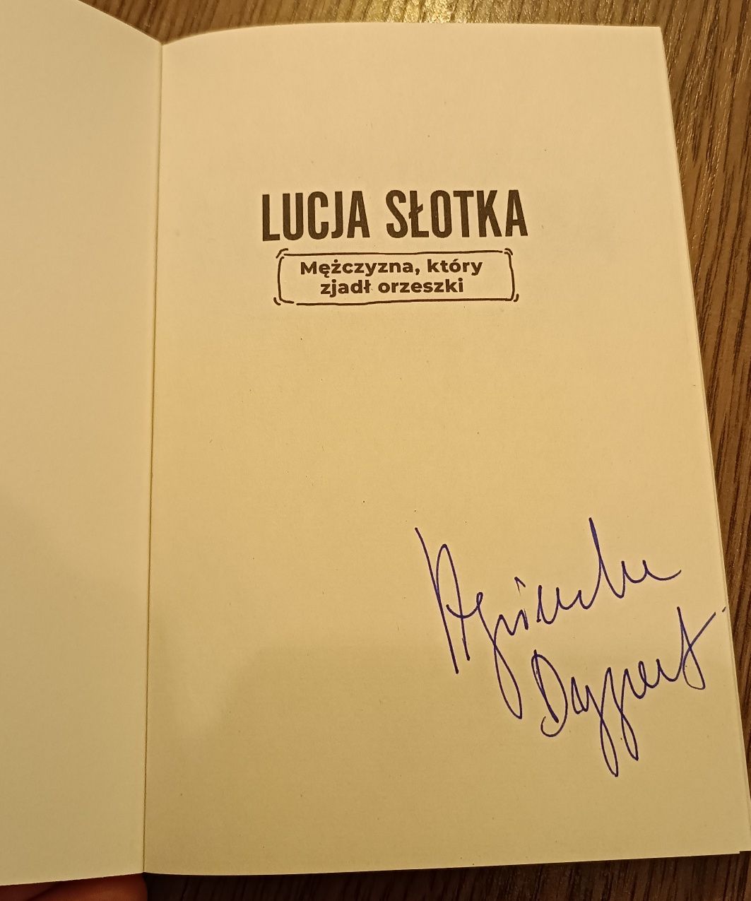 Lucja Słotka - Tom 1 / autograf Agnieszka Dygant
