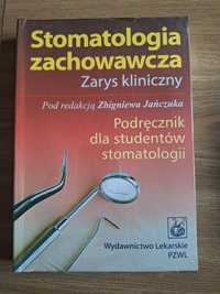 Stomatologia zachowawcza Zarys kliniczny red. Zbigniew Jańczuk PZWL